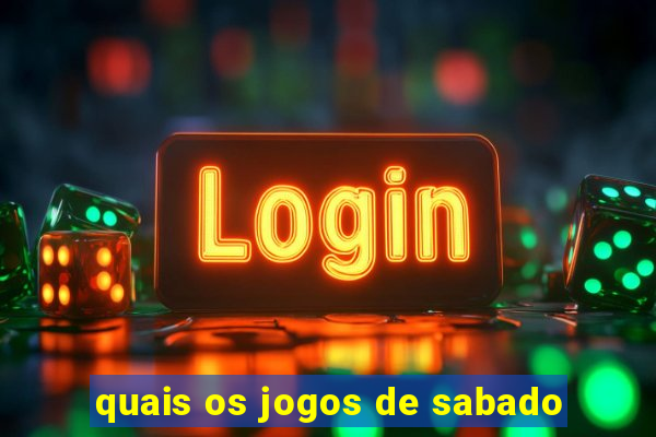 quais os jogos de sabado